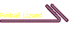 Pinball Lizard