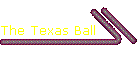 The Texas Ball